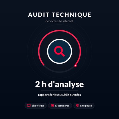 Audit technique de site internet : 2 h d'analyse et un rapport ecrit sous 24 h ouvrees, pour un site vitrine, une boutique en ligne ou un site pirate